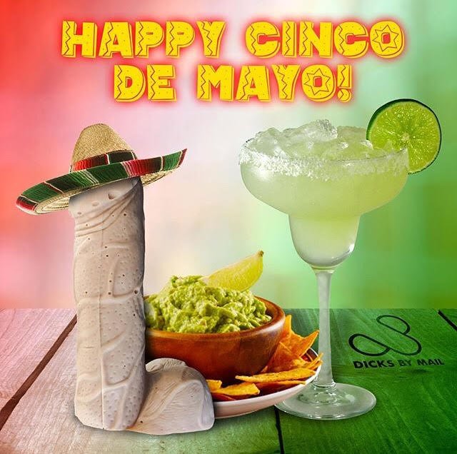 Happy Cinco De Dicko from DicksByMail.com! - Dicks By Mail - Anonymously mail a bag of dicks
