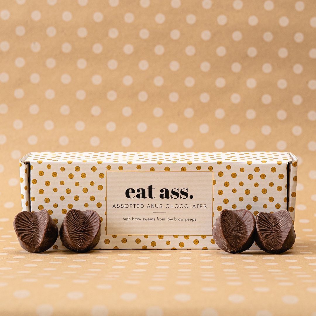 Eat My Ass Chocolate Buttholes - A Sweet Treat