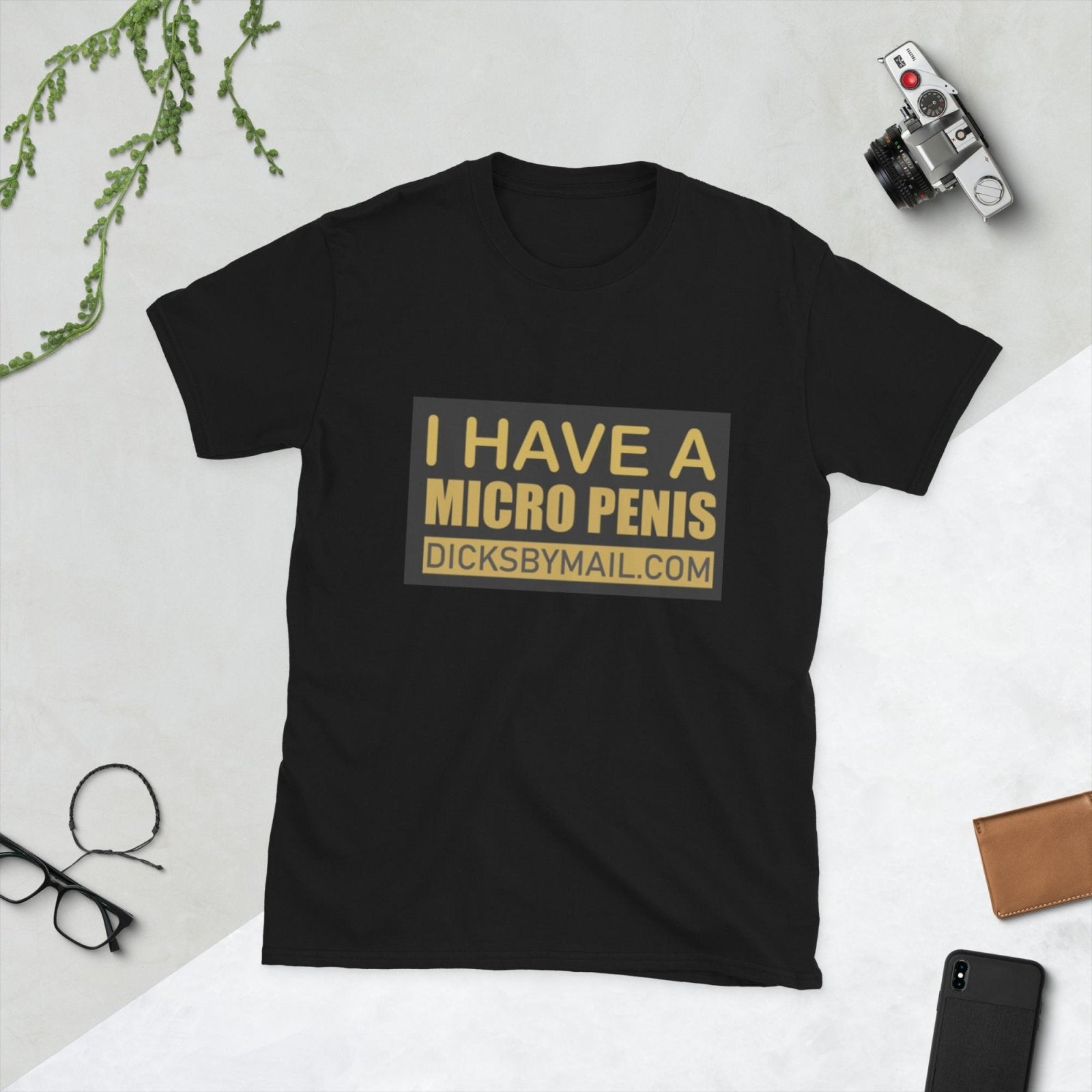 I Have a Micro - Penis Short - Sleeve Unisex T-Shirt - Dicks By Mail - Anonymously mail a bag of dicks