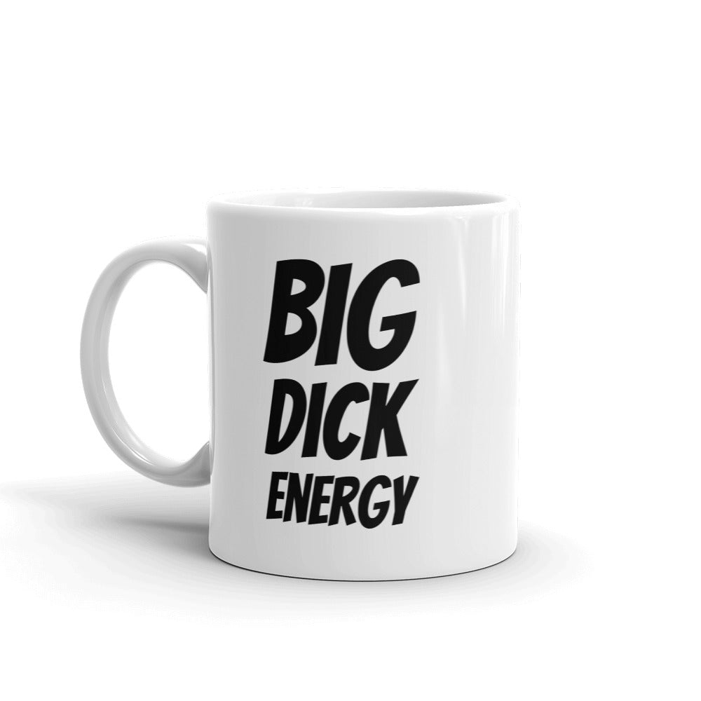 Big Dick Energy Mug - Dicks By Mail - Anonymously mail a bag of dicks