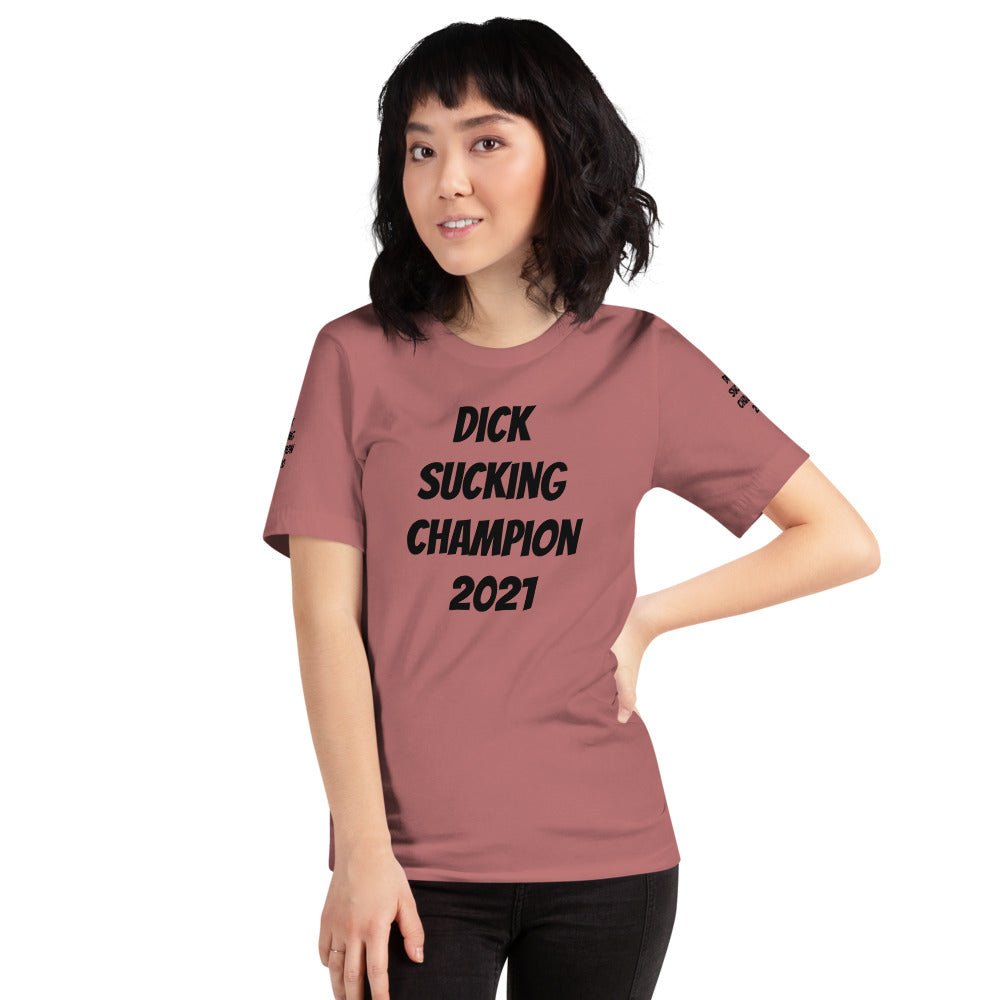 Dick Sucking Champion 2021 Short - Sleeve Unisex T-Shirt - Dicks By Mail - Anonymously mail a bag of dicks