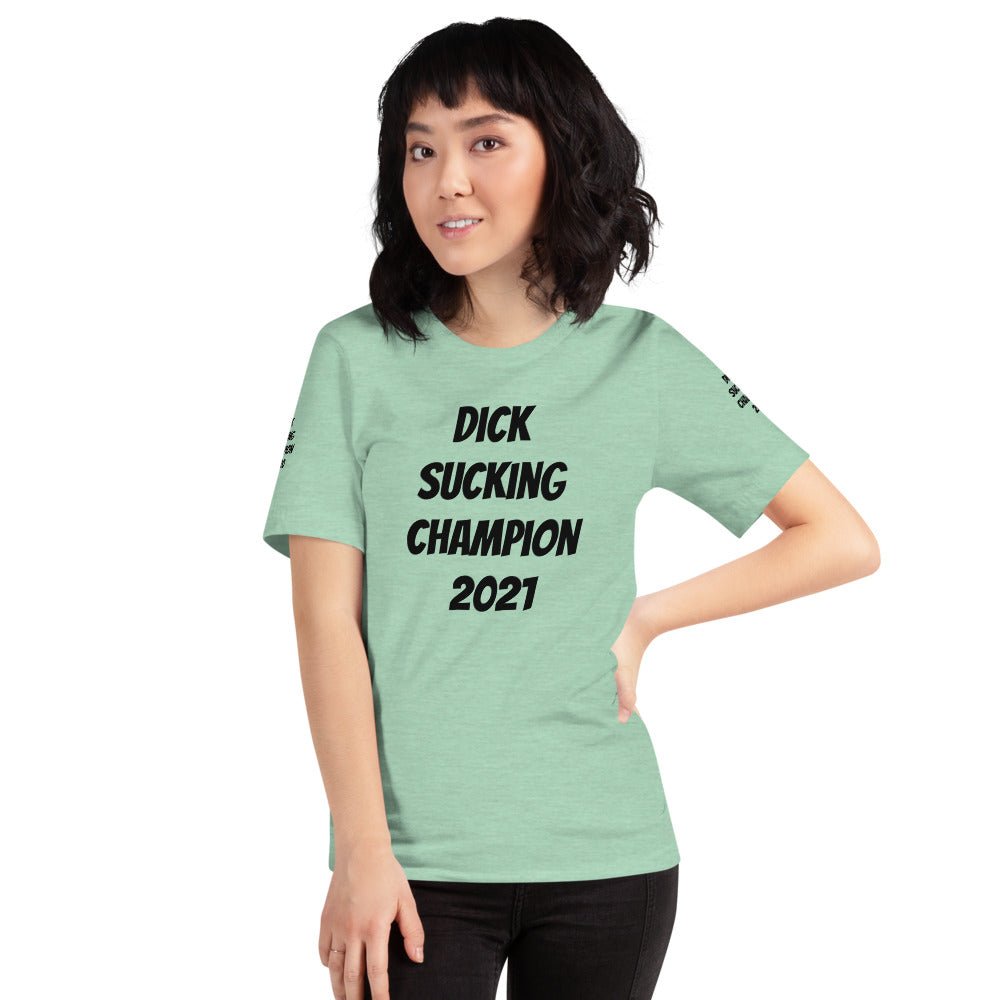 Dick Sucking Champion 2021 Short - Sleeve Unisex T-Shirt - Dicks By Mail - Anonymously mail a bag of dicks