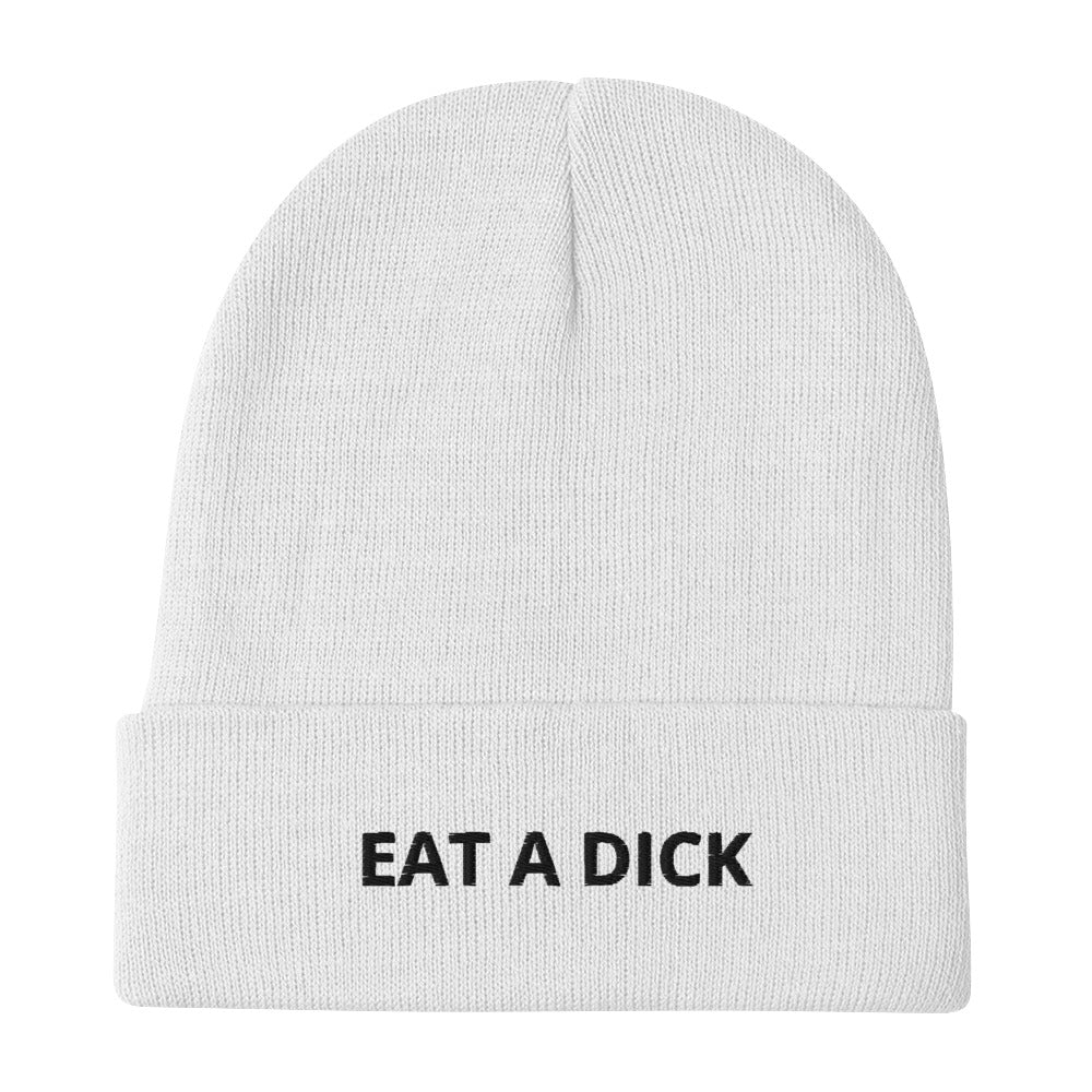 EAT A DICK - Embroidered Beanie - Dicks By Mail - Anonymously mail a bag of dicks