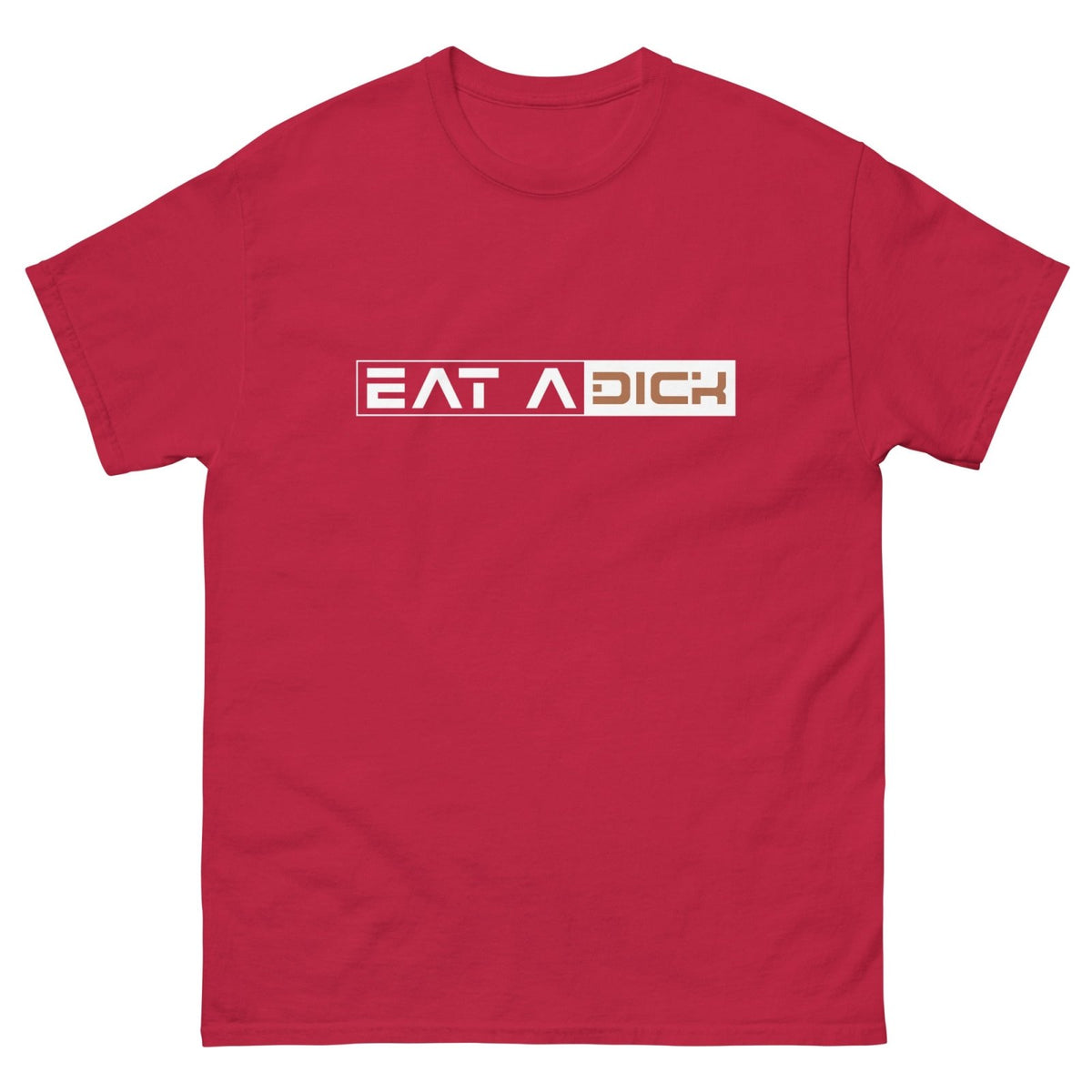 Eat a Dick T-Shirt - Dicks By Mail - Anonymously mail a bag of dicks