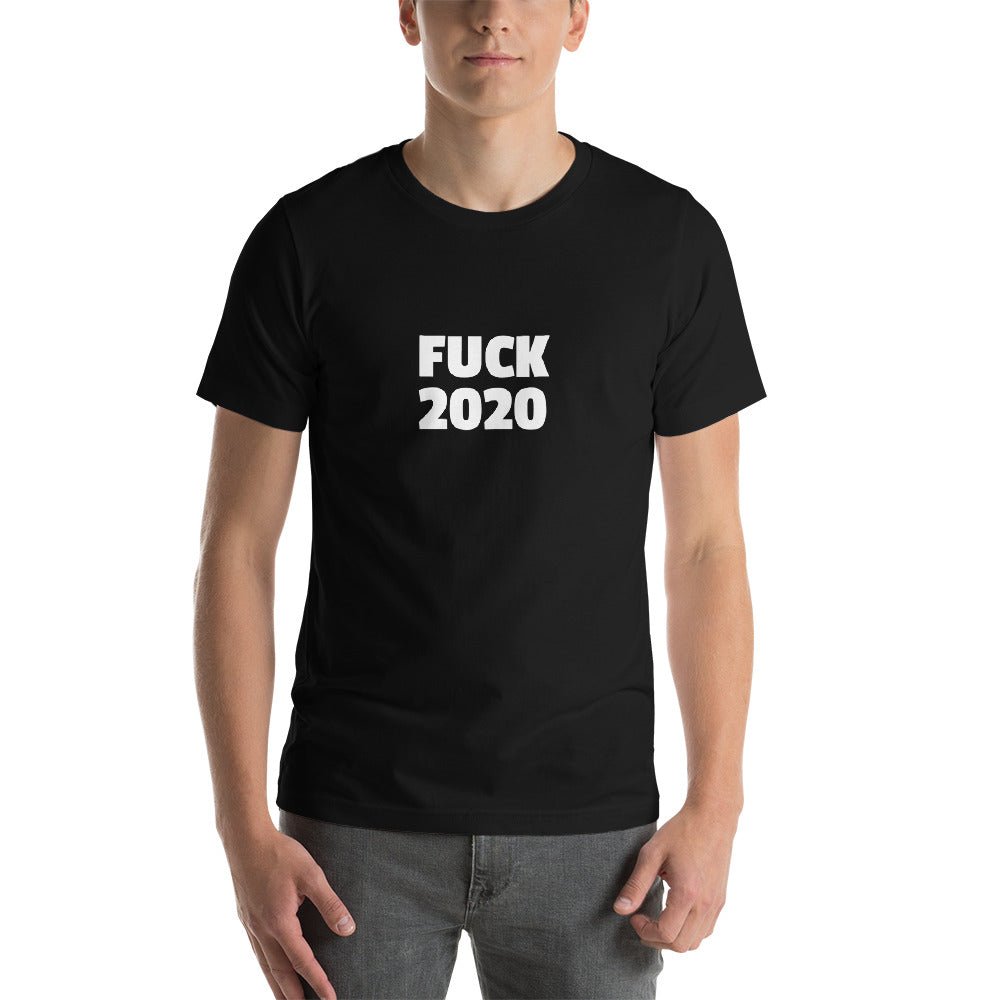 Fuck 2020 Short - Sleeve Unisex T-Shirt - Dicks By Mail - Anonymously mail a bag of dicks