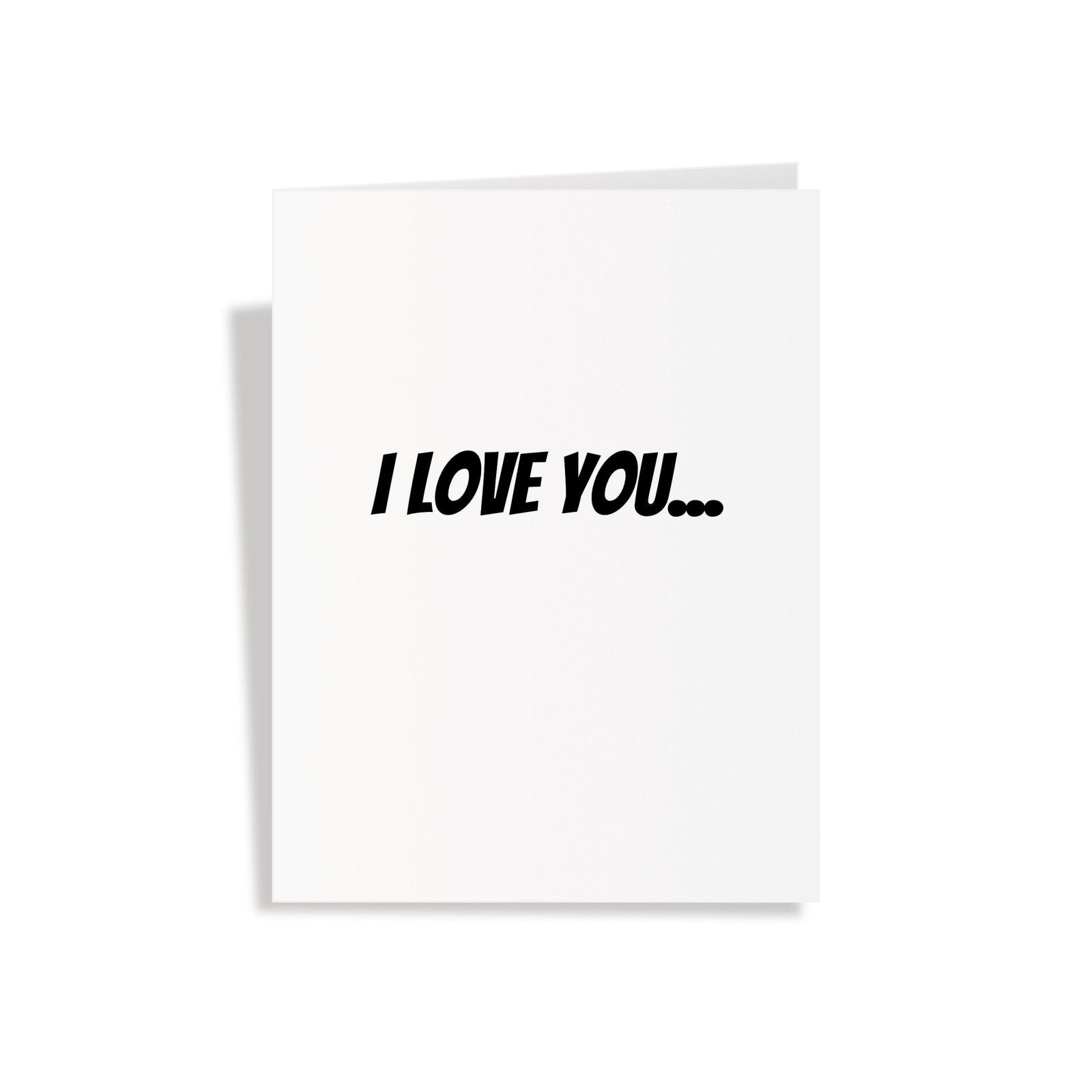 I Love You....And Your Dick - Valentine's Day Greeting Card - Dicks By Mail - Anonymously mail a bag of dicks