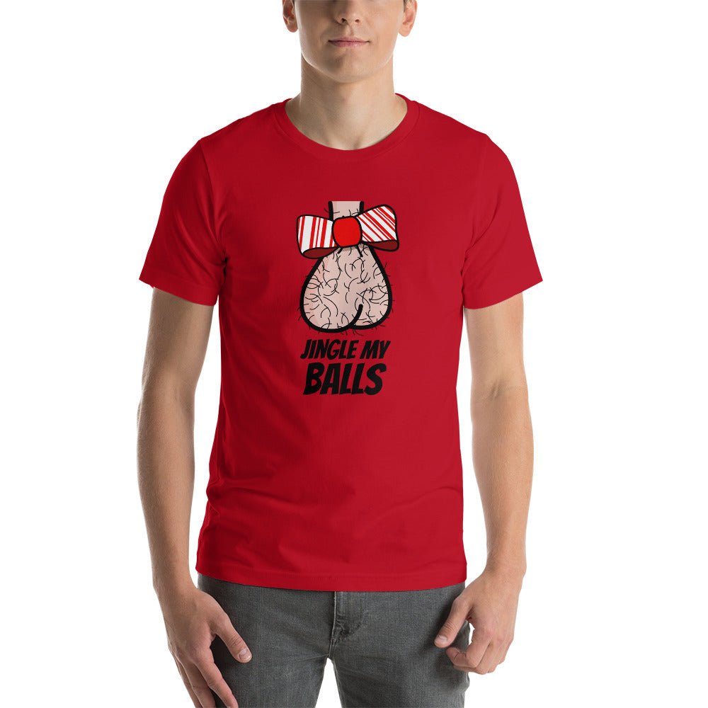 Jingle My Balls - Short - Sleeve Unisex T-Shirt - Dicks By Mail - Anonymously mail a bag of dicks