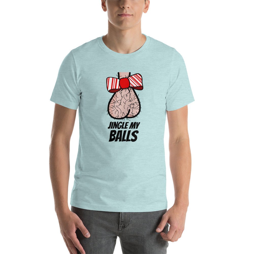 Jingle My Balls - Short - Sleeve Unisex T-Shirt - Dicks By Mail - Anonymously mail a bag of dicks