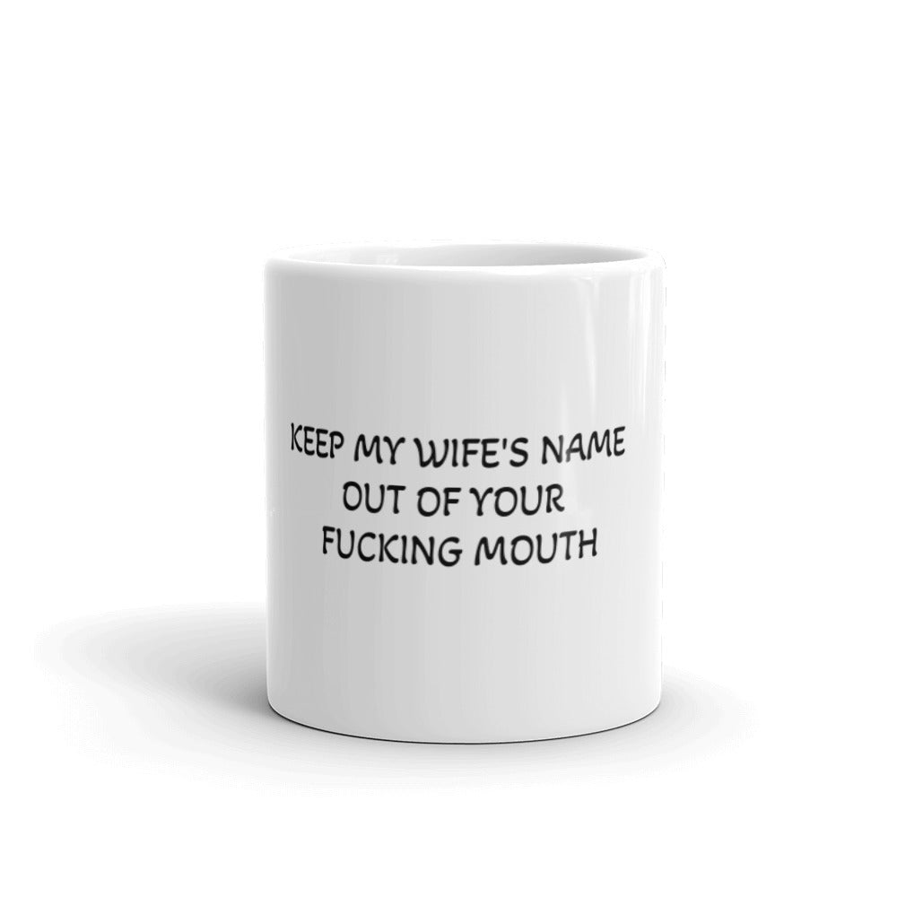 Keep My Wife's Name Out of Your Fucking Mouth - Will Smith Oscars Mug - Dicks By Mail - Anonymously mail a bag of dicks