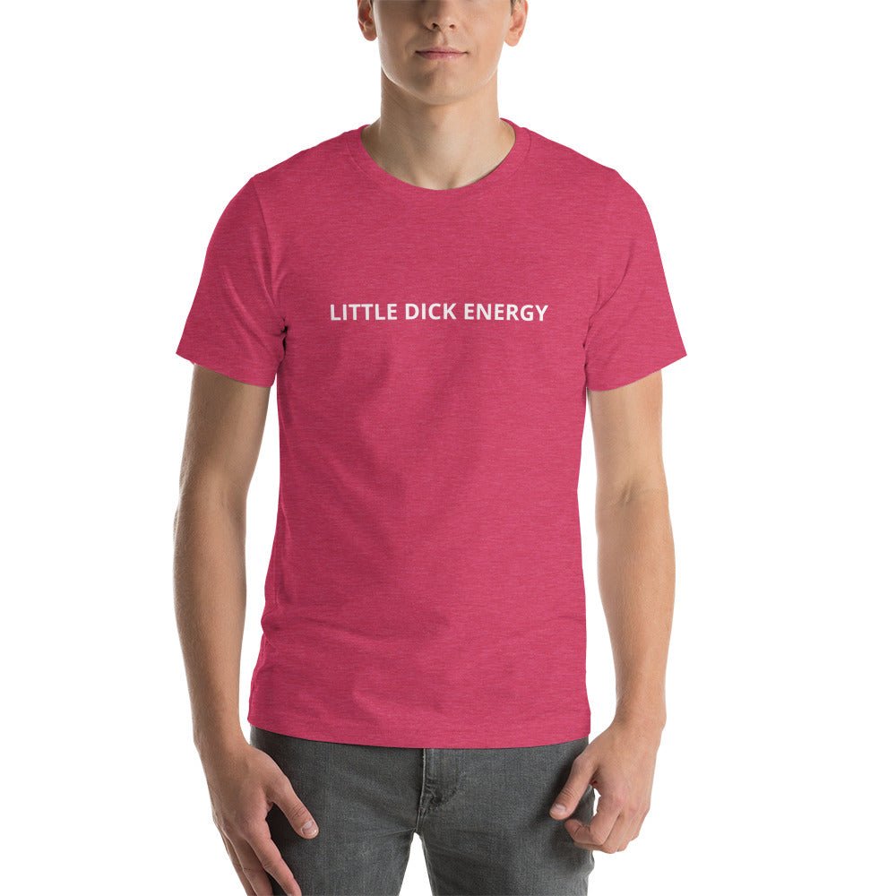 Little Dick Energy T-Shirt - Dicks By Mail - Anonymously mail a bag of dicks