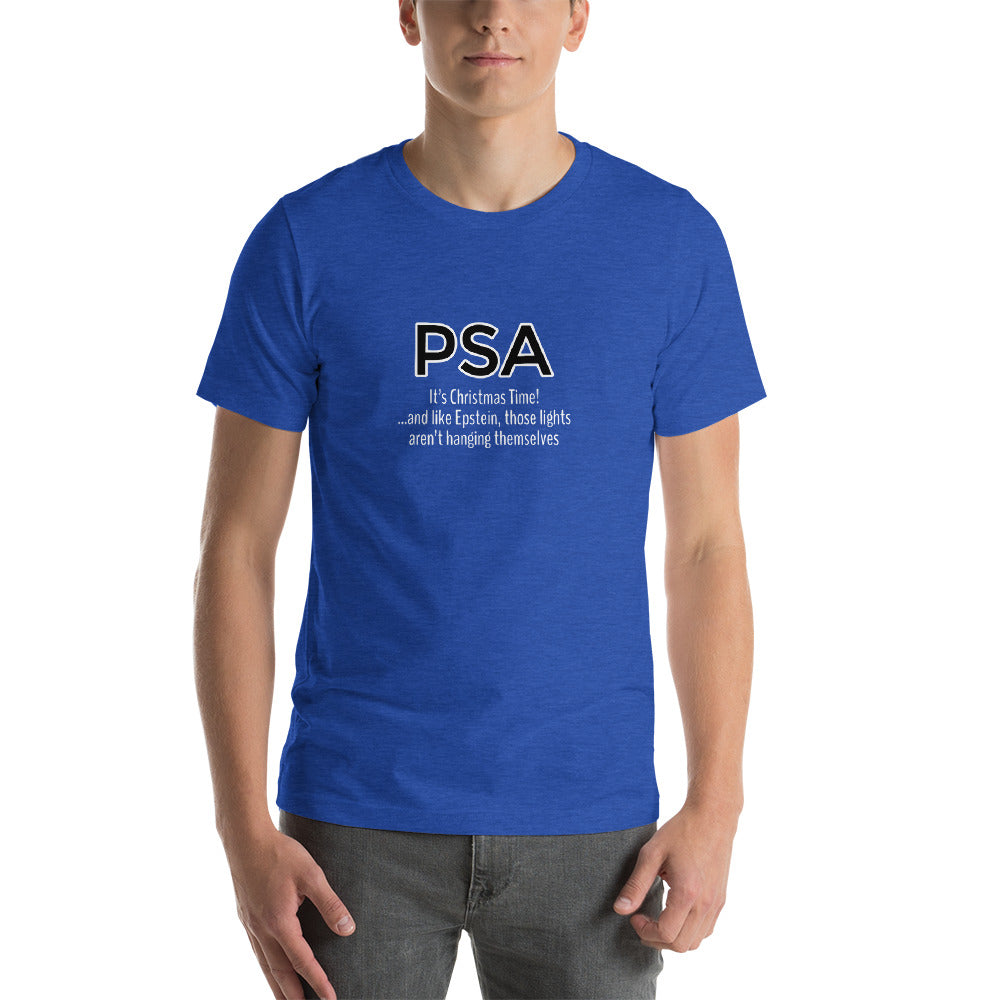 Epstein Didn&#39;t Kill Himself - PSA T-shirt