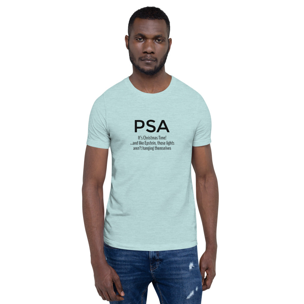 Epstein Didn&#39;t Kill Himself - PSA T-shirt