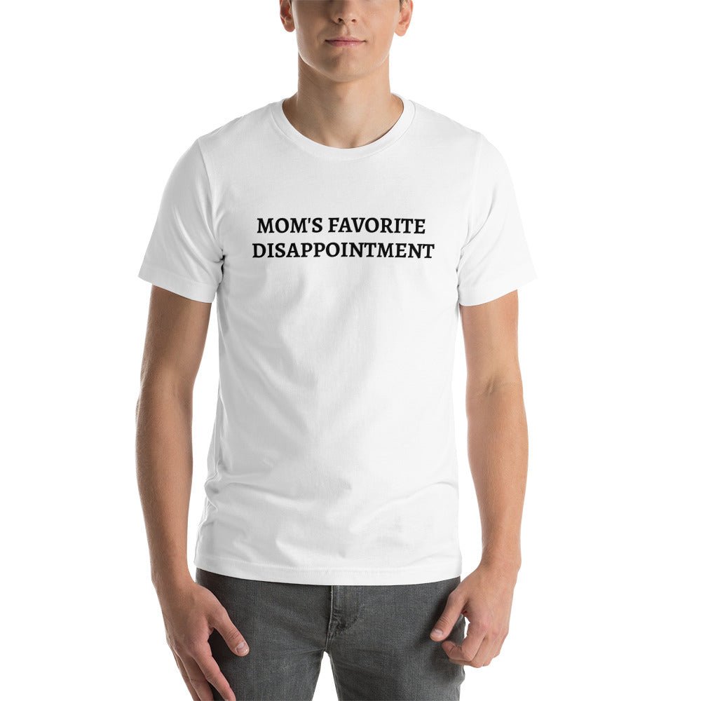 Mom&#39;s Favorite Disappointment Unisex t-shirt - Dicks By Mail - Anonymously mail a bag of dicks