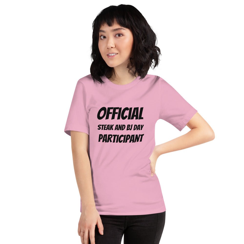 Official Steak and BJ Day Participant - Short - Sleeve Unisex T-Shirt - Dicks By Mail - Anonymously mail a bag of dicks