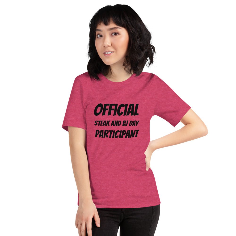 Official Steak and BJ Day Participant - Short - Sleeve Unisex T-Shirt - Dicks By Mail - Anonymously mail a bag of dicks