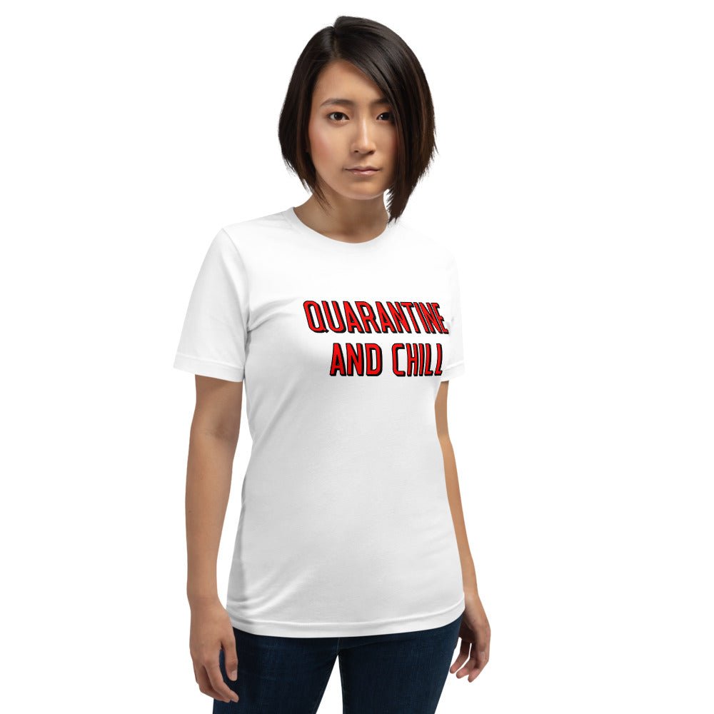 Quarantine and Chill - Short - Sleeve Unisex T-Shirt - Dicks By Mail - Anonymously mail a bag of dicks