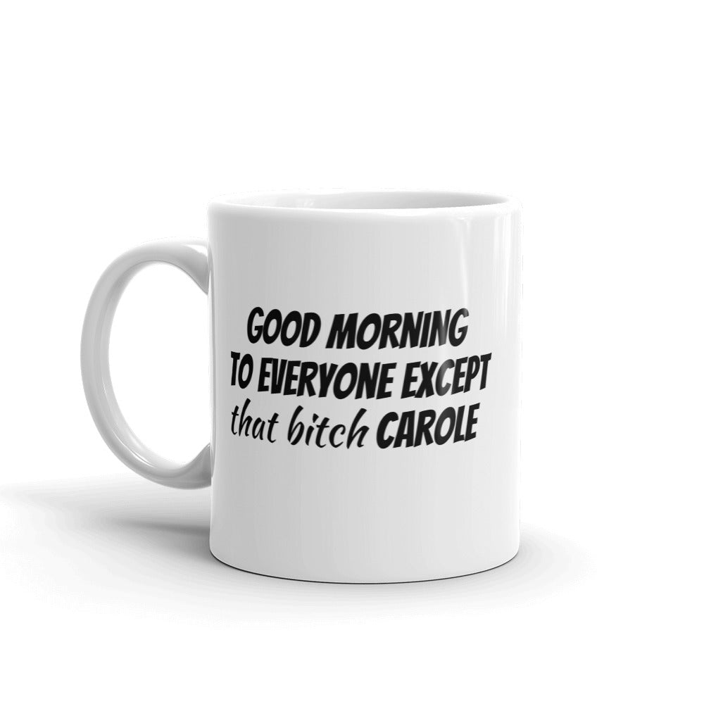 That Bitch Carole Mug - Dicks By Mail - Anonymously mail a bag of dicks