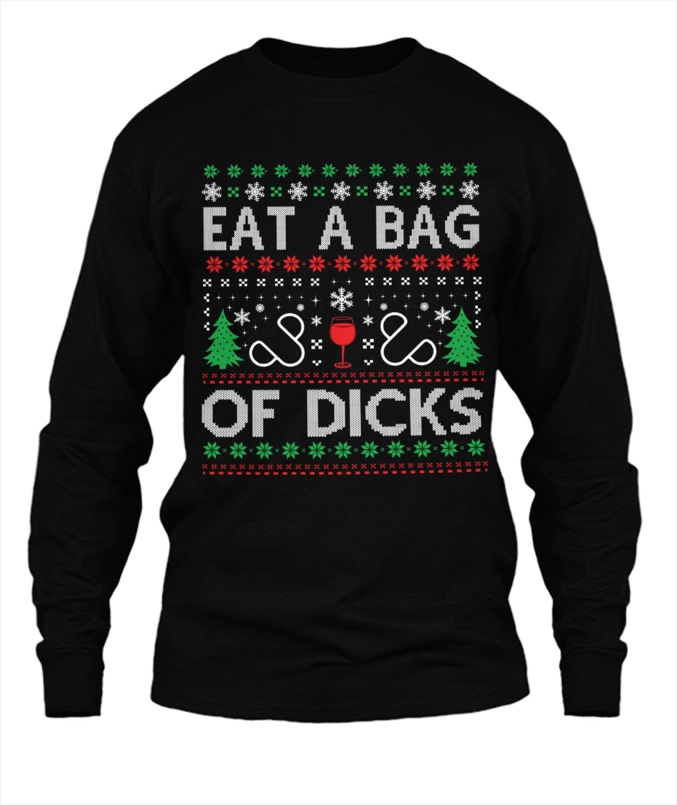 Ugly Christmas Sweat Shirt! - Dicks By Mail - Anonymously mail a bag of dicks