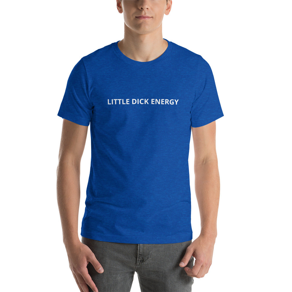 Little Dick Energy T-Shirt