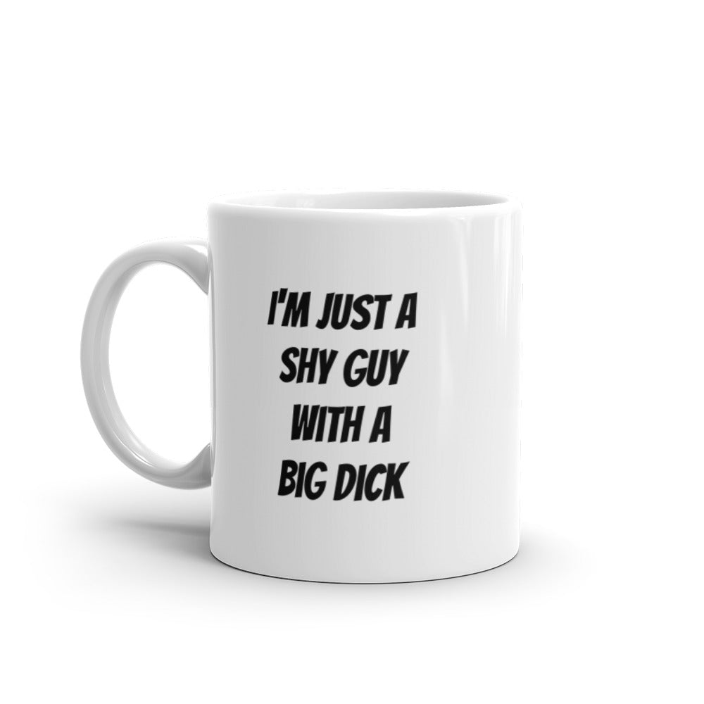 Shy Guy, Big Dick Mug - Dicks By Mail - Anonymously mail a bag of dicks